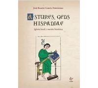 Astures, gens Hispaniae: Iglesia local y nación histórica (ENSAYO)