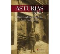 Asturias 1934. Historia De Una Tragedia