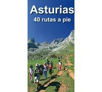 ASTURIAS. 40 RUTAS A PIE (GUIAS VIAJE)