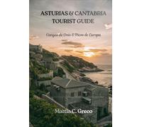 ASTURIAS & CANTABRIA TOURIST GUIDE: Cangas de Onís & Picos de Europa