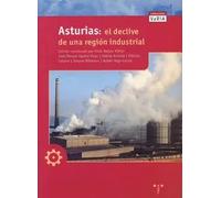Asturias. El declive de una región industrial | Aa. Vv.