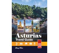 Asturias Travel Guide 2026: Explore Oviedo, Gijón & Avilés with Scenic Drives, Local Cuisine, Culture & Flexible Itineraries