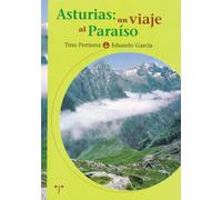 ASTURIAS,UN VIAJE AL PARAISO (SIN COLECCION)