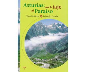 ASTURIAS,UN VIAJE AL PARAISO (SIN COLECCION)