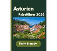 Asturien Reiseführer 2026
