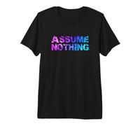 Asume Nothing - Bandera Bisexual de Acuarela, Conciencia LGBTQ Camiseta Premium