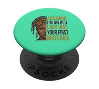 Asumiendo Que Soy una anciana fue tu Primer Error Mujer Divertida PopSockets PopGrip Adhesivo