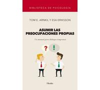 Asumir las preocupaciones propias. Un manual para diálogos tempranos. | Tom Erik Arnkil, Esa Eriksson