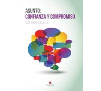 Asunto: confianza y compromiso (NOVELA)