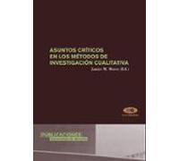 Asuntos Criticos En Los Metodos De Investigacion Cualitativa