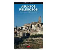 Asuntos Religiosos: Una propuesta de política pública: 117 (GP Actualidad)