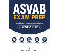 ASVAB Exam Prep: Armed Services Vocational Aptitude Battery AFQT Guide