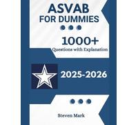 ASVAB Study Guide 2025-2026 with 1000+ Updated Questions and Explanations: ASVAB for Dummies