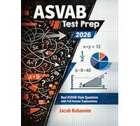 ASVAB Test Prep 2026: “Real ASVAB-Style Questions with Full Answer Explanations”