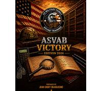 ASVAB VICTORY: Master Mathematics, Word knowledge, and paragraph Comprehension for the ASVAB Exam