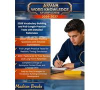 ASVAB WORD KNOWLEDGE STUDY GUIDE 2026-2027: 2026 Vocabulary Building and Full-Length Practice Tests with Detailed Rationales