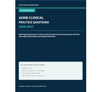 ASWB Clinical Practice Questions 2026-2027: 848 Original Questions for the New August 2026 Clinical Social Work Licensing Exam with Four Full-Length 122-Question Mock Exams and Detailed Rationales