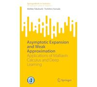 Asymptotic Expansion and Weak Approximation: Applications of Malliavin Calculus and Deep Learning (JSS Research Series in Statistics)