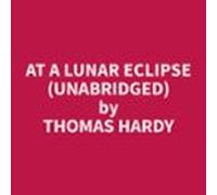 At A Lunar Eclipse (unabridged) (audiolibro)