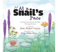 At a Snail's Pace: A Stroll Around the Garden Through Poems