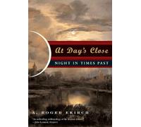 At Day S Close: Night In Times Past
