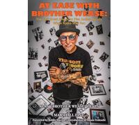 At Ease with Brother Wease: The Last Great American Disc Jockey Recalls When Radio Was Fun