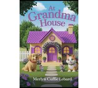 AT GRANDMA HOUSE: GRANDMA BABY SAT MRS HEN CHICHS