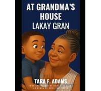 AT GRANDMA'S HOUSE LAKAY GRAN