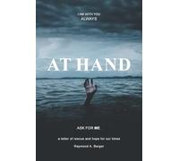 At Hand: A letter of rescue and hope for our times