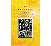 At Heaven’s Gate: Reflections on Leading Worship