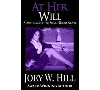 At Her Will: A Mistresses of the Board Room Novel: 5
