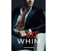 AT HIS WHIM: An Age Gap Billionaire Boss Romance (Wolf Mates & Alpha Hearts)