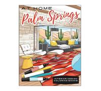 At Home Palm Springs Interior Design Coloring Books: Mid-Century Modern (Interior Design Coloring Series: Modern Rooms, Boho Décor, Tropical Homes, Kitchens & Creative Moodboards)