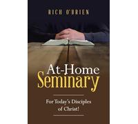 At-Home Seminary: For Today’s Disciples of Christ!