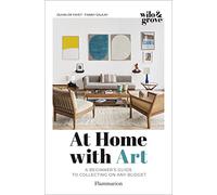At Home with Art: A Beginner's Guide to Collecting on any Budget