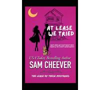 At Lease We Tried: A Page-Turning Romantic Mystery (The Lease of These)