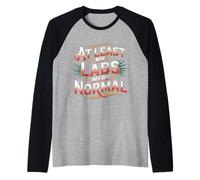 At Least My Labs were Normal La Salud GANA el Humor - Camiseta Manga Raglan