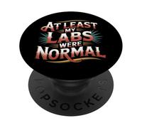 At Least My Labs were Normal La Salud GANA el Humor - PopSockets PopGrip Adhesivo