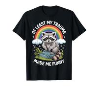 At Least My Trauma Made Me Funny Camiseta