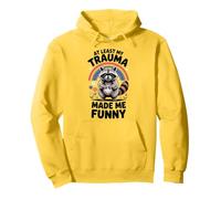 At Least My Trauma Made Me Funny Sudadera con Capucha