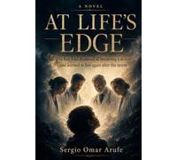 AT LIFE’S EDGE: The Boy Who Dreamed of Becoming a Doctor and Learned to Live Again After the Storm