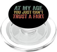 At My Age You Just Can't Trust A Fart PopSockets PopGrip para MagSafe