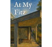 At My Fitz: A journal for students navigating learning and life at Fitzwilliam College, Cambridge