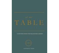 At My Table: A Guest Book Where Every Meal Becomes a Memory