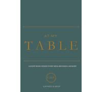 At My Table: A Guest Book Where Every Meal Becomes a Memory