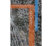 At Once: A Self Guide to Becoming You