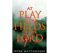 At Play in the Fields of the Lord [Idioma Inglés]