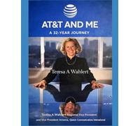 AT&T and Me: How a Dubuque native became a graduate of Creighton, St Mary's at Notre Dame, MIT Sloan Fellow and excelled in the corporate environment.