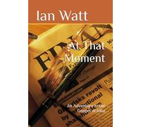 At That Moment: An Adventure in the Gospel of John