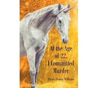 At the Age of 22, I Committed Murder